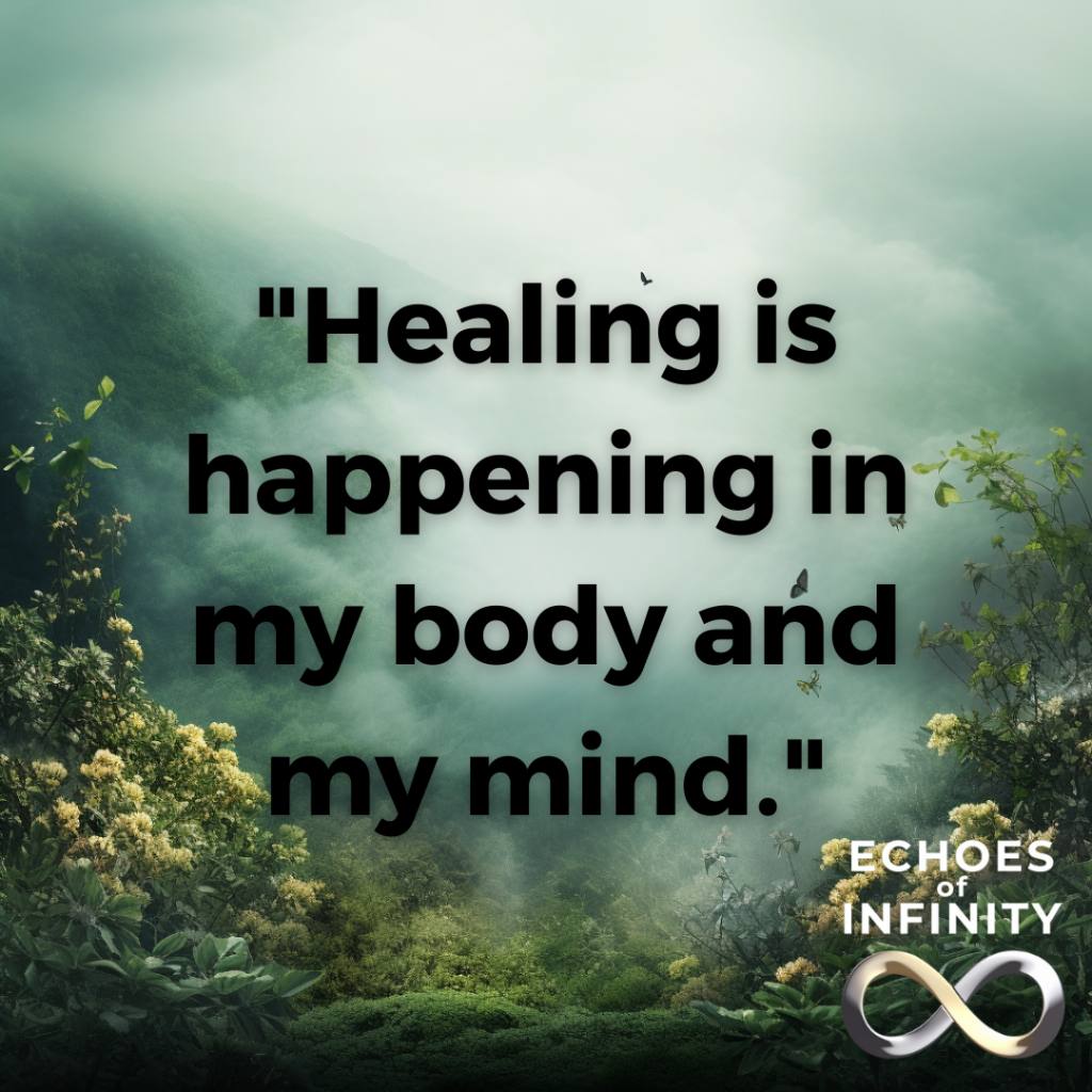 Healing is happening in my body and my mind.