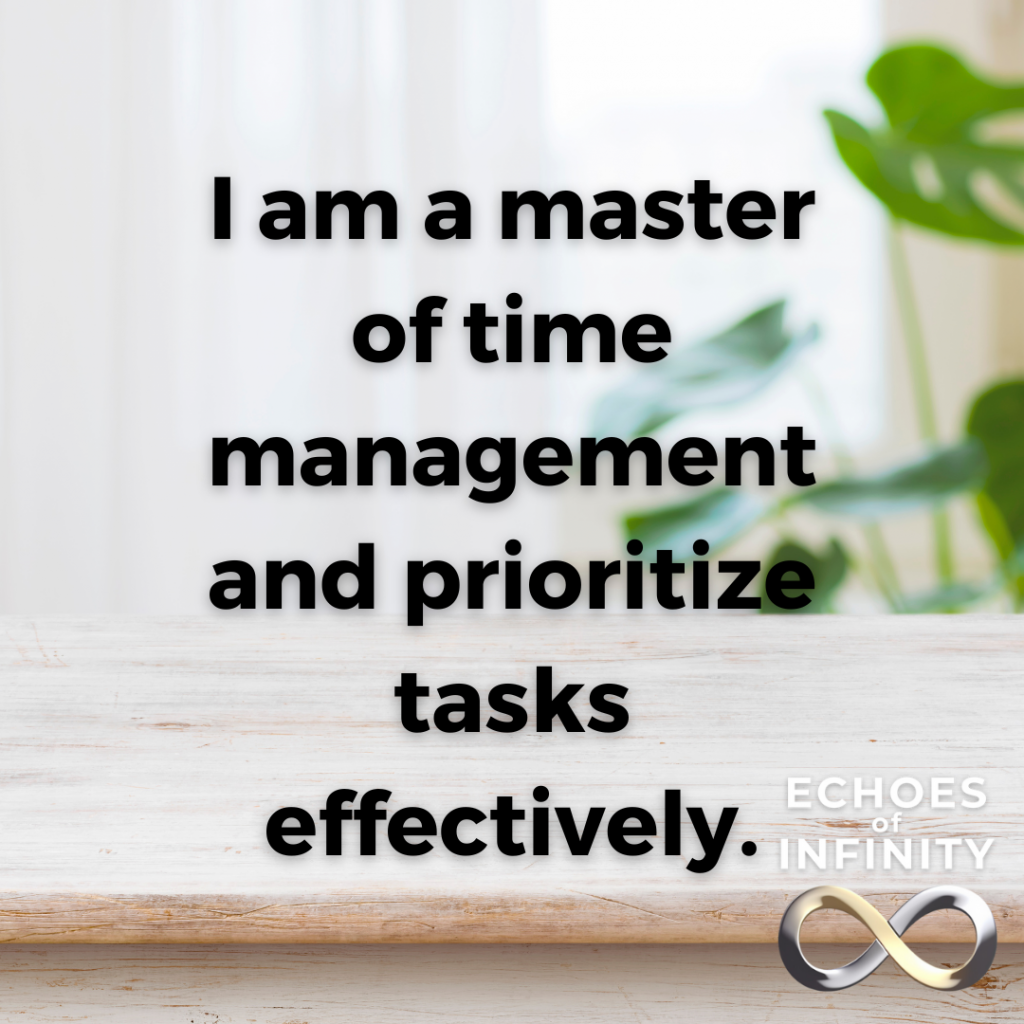 I am a master of time management and prioritize tasks effectively.